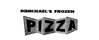 DIMICHAEL'S FROZEN PIZZA