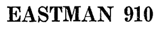 EASTMAN 910 trademark