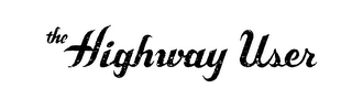 THE HIGHWAY USER