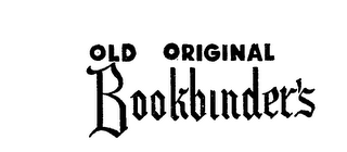 OLD ORIGINAL BOOKBINDER'S