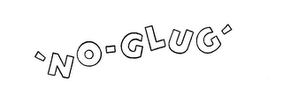 'NO-GLUG'