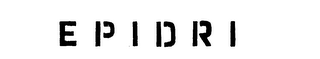 E P I D R I trademark