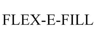 FLEX-E-FILL trademark
