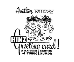 ANOTHER NEW HINZ GREETING CARD A MATCHLESS SELECTION OF STUDIO HUMOR