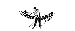 RUGBY STROKE SAVER SHIRT trademark