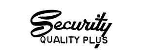 SECURITY QUALITY PLUS trademark
