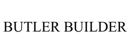 BUTLER BUILDER trademark