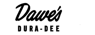 DAWE'S DURA-DEE