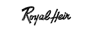 ROYAL HEIR trademark
