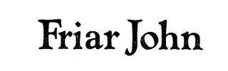 FRIAR JOHN trademark
