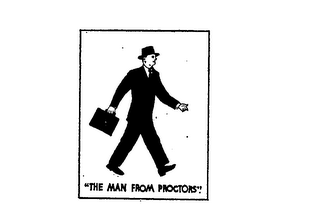 "THE MAN FROM PROCTORS"