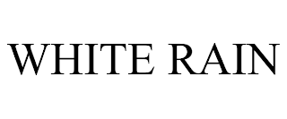 WHITE RAIN trademark