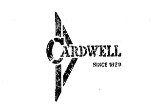 CARDWELL SINCE 1829