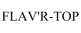 FLAV'R-TOP trademark