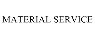 MATERIAL SERVICE trademark