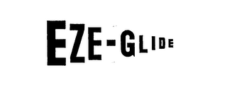 EZE-GLIDE trademark