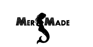 MER MADE