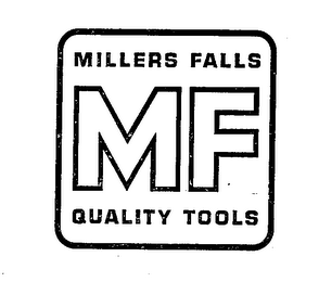 MF MILLERS FALLS QUALITY TOOLS