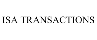 ISA TRANSACTIONS trademark
