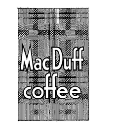 MAC DUFF COFFEE