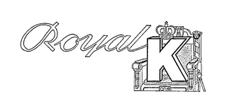 ROYAL K trademark