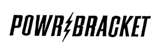 POWR BRACKET trademark