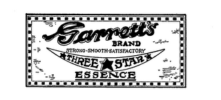 GARRETT'S BRAND STRONG'SMOOTH. SATISFACTORY THREE STAR ESSENCE