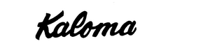KALOMA trademark