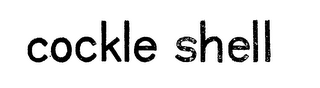 COCKLE SHELL