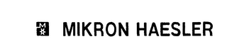 MIKRON HAESLER trademark