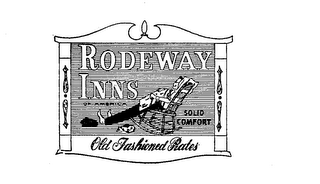 RODEWAY INNS OF AMERICA, SOLID COMFORT OLD FASHION RATES