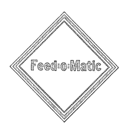 FEED-O-MATIC