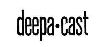 DEEPA-CAST