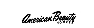 AMERICAN BEAUTY HOMES