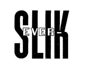 EVER-SLIK