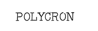 POLYCRON trademark