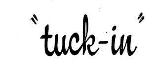 "TUCK-IN" trademark