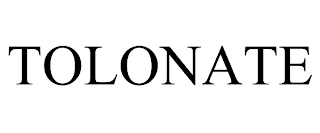 TOLONATE trademark