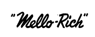 "MELLO-RICH" trademark