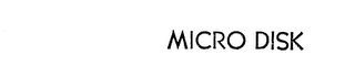 MICRO DISK trademark