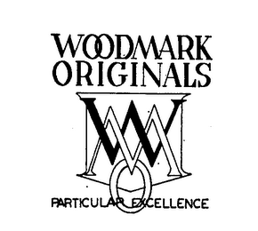 WOODMARK ORIGINALS WMO PARTICULAR EXCELLENCE