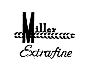 MILLER EXTRAFINE