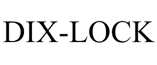 DIX-LOCK trademark