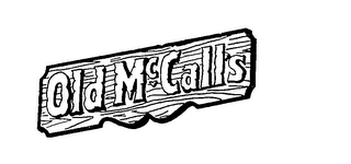 OLD MCCALLS