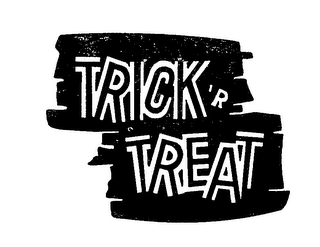 TRIK 'R TREAT