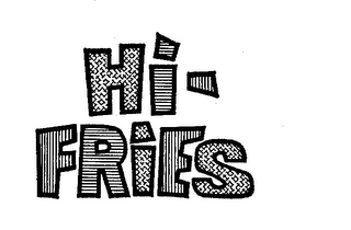 HI-FRIES trademark