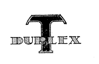 DUPLEX T