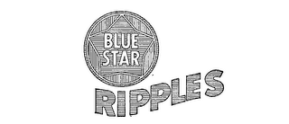 BLUE STAR RIPPLES