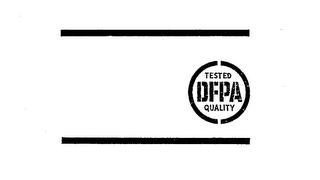 TESTED DFPA QUALITY