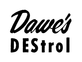 DAWE'S DESTROL